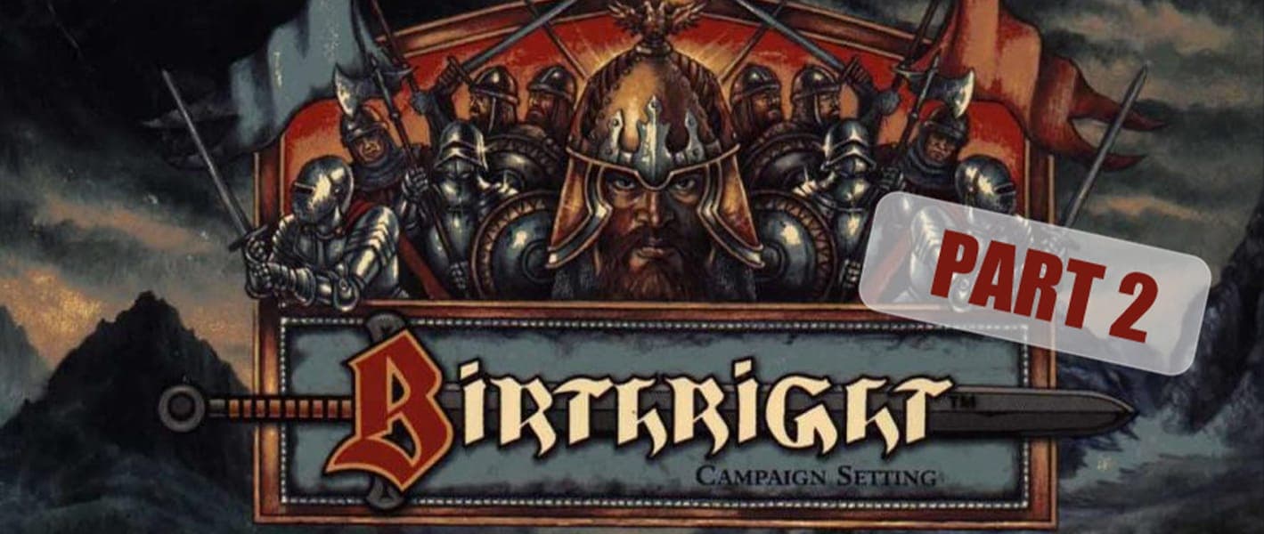 Birthright Setting Part 2: Γίνε Επικός Ηγέτης Και Οδήγησε Στρατούς Στη Μάχη