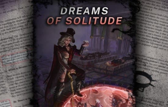 Dreams of Solitude: 29 και μία νύχτες στα Domains of Dread